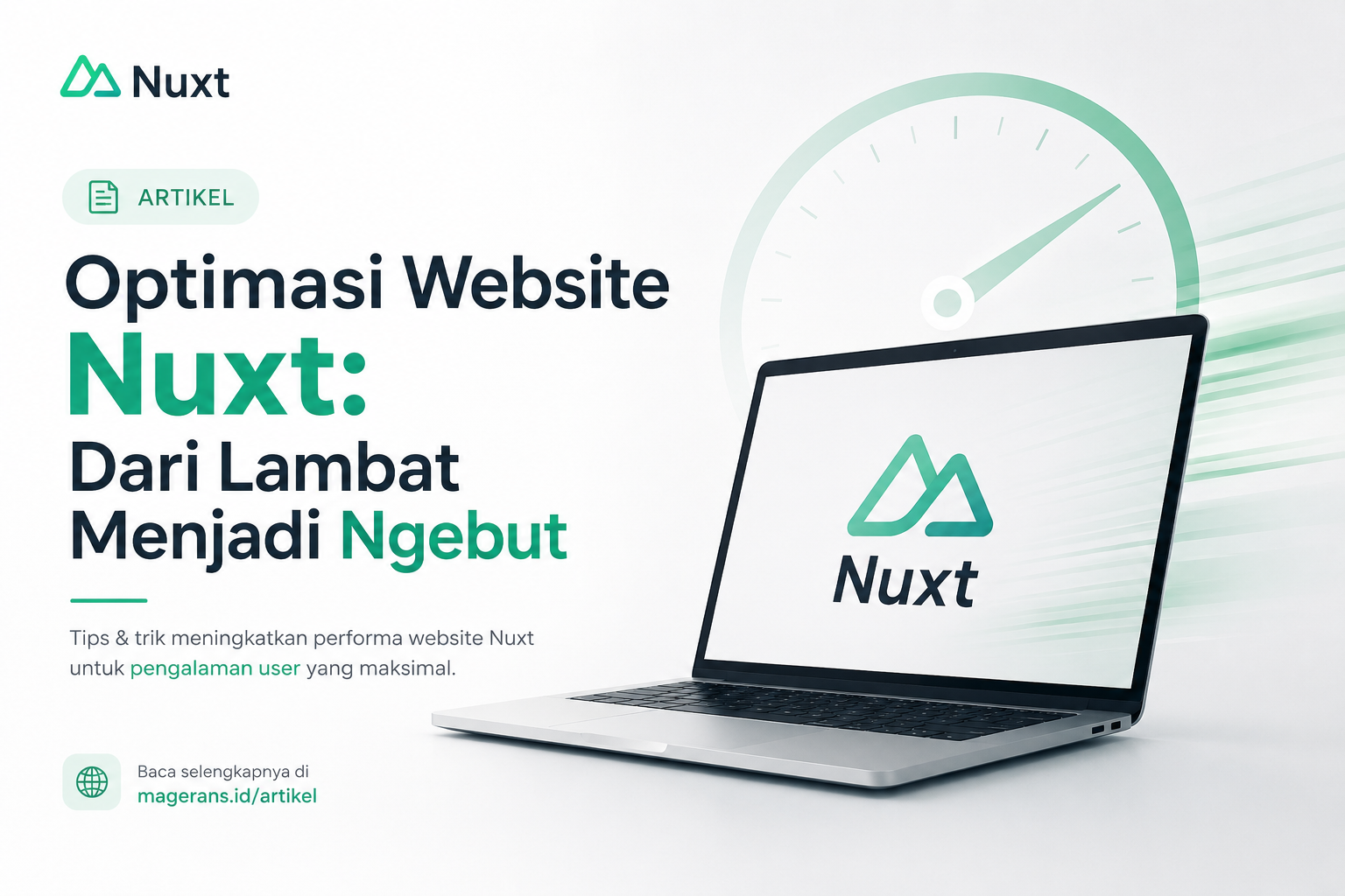 Optimasi Website Nuxt: Dari Lambat Menjadi Ngebut